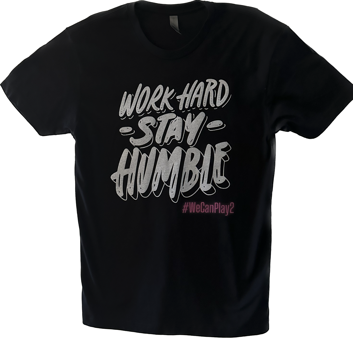 "Work Hard and Stay Humble" T-shirt